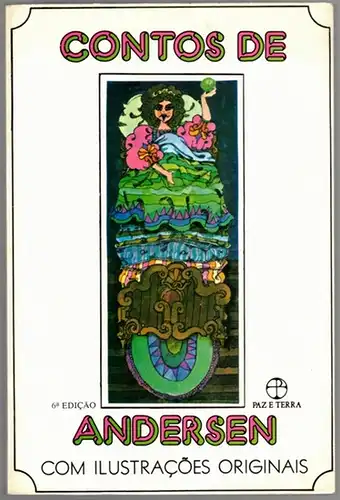 Andersen, Hans Christian: Contos de Andersen. Tradução do Dinamarquês por Guttorm Hanssen. Revisão estilística de Herberto Sales. Ilustrações originais de Vilhelm Pedersen e Lorenz Frolich.. 