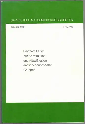 Laue, Reinhard: Zur Konstruktion und Klassifikation endlicher auflösbarer Gruppen. [= Bayreuther mathematische Schriften - Heft 9/1982]
 Bayreuth, Lehrstuhl II für Mathematik, 1982. 