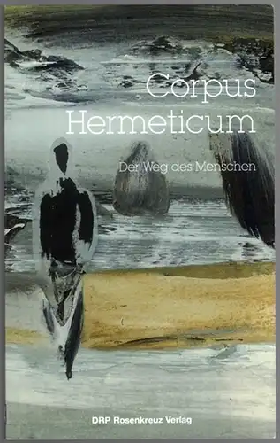 Corpus Hermeticum. Der Weg des Menschen. Aus dem Altgriechischen von Beate Krzyzan
 Birnbach, DRP Rosenkreuz Verlag, (2014). 