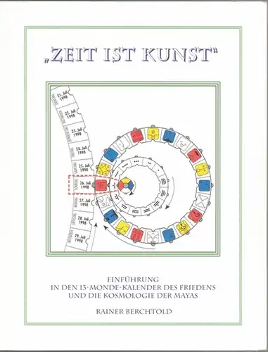 Zeit ist Kunst. Einführung in den 13-Monde-Kalender des Friedens und die Kosmologie der Mayas. 2. Auflage
 Rainer Berchtold, 1999. 