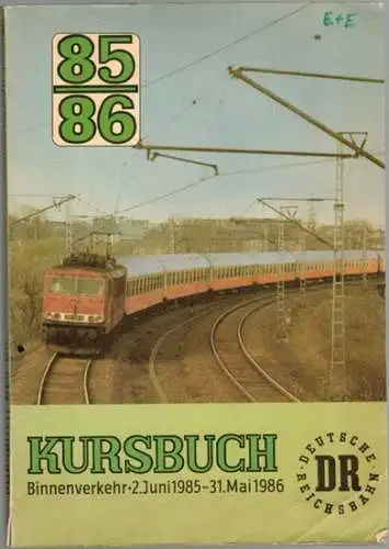 Kursbuch der Deutschen Reichsbahn. Binnenverkehr. Jahresfahrplan 1985/86, gültig vom 2. Juni 1985 bis 31. Mai 1986
 Berlin, Ministerium für Verkehrswesen, 1985. 