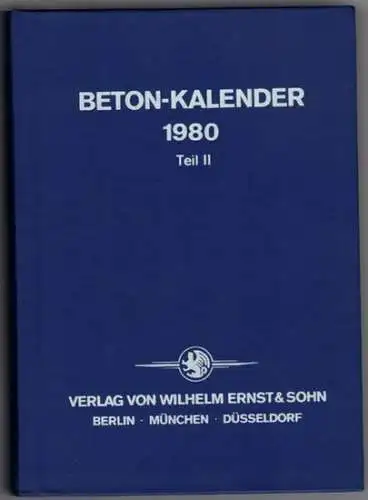 Franz, Gotthard (Red.): Beton-Kalender [Betonkalender] 1980. Taschenbuch für Beton-, Stahlbeton- und Spannbetonbau sowie die verwandten Fächer. 69. Jahrgang. Teil II
 Berlin - München - Düsseldorf, Wilhelm Ernst & Sohn, 1980. 