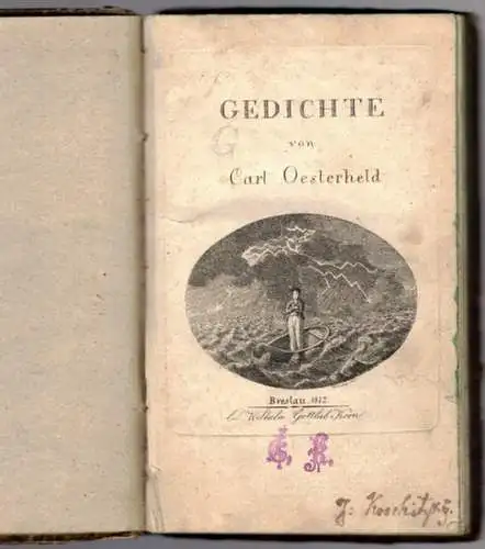 Oesterheld, Carl: Gedichte
 Breslau, bei Wilhelm Gottlieb Korn, 1812. 