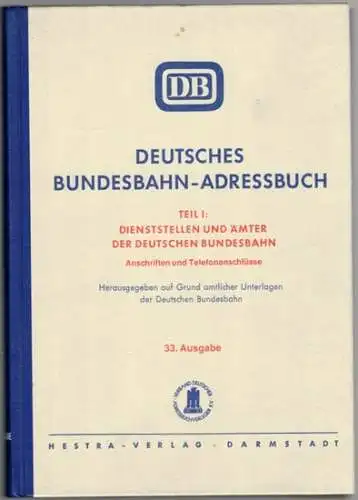 Deutsche Bundesbahn (Hg.): Deutsches Bundesbahn Adressbuch. Teil I: Dienststellen und Ämter der Deutschen Bundesbahn. Anschriften und Telefonanschlüsse. Herausgegeben auf Grund amtlicher Unterlagen. 33. Ausgabe
 Darmstadt.. 