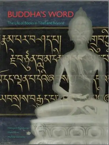 Diemberger, Hildegard; Elliott, Mark; Clemente, Michela: Buddha's Word   The Life of Books in Tibet and Beyond. Published to accompany the exhibition  28.. 