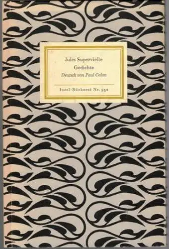 Superville, Jules: Gedichte. Deutsch von Paul Celan. 1. bis 4. Tausend. [= Insel-Bücherei Nr. 952]
 Frankfurt am Main, Insel-Verlag, 1968. 