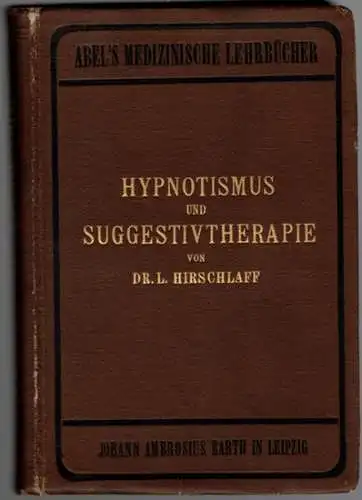 Hirsch, Max; Hirschlaff, Leo: Hypnotismus und Suggestivtherapie. Ein kurzes Lehrbuch für Ärzte und Studierene nach der I. Auflage des Dr. Max Hirsch. Vollständig neu bearbeitet von Dr. Leo Hirschlaff
 Leipzig, Verlag von Johann Ambrosius Barth, 1905. 