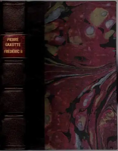 Gaxotte, Pierre: Frédéric II
 Paris, Librairie Arthème Fayard, 1938.