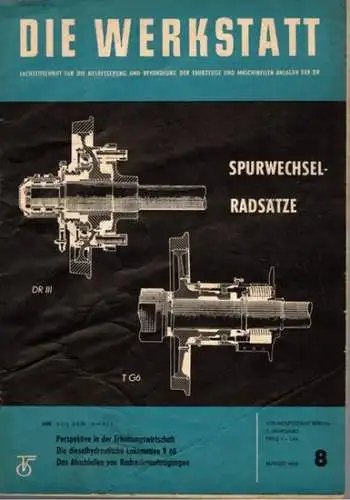 Köhler, Gottfried (Chefred.): Die Werkstatt. Fachzeitschrift für die Ausbesserung und Behandlung der Fahrzeuge und maschinellen Anlagen der Deutschen Reichsbahn. 7. Jahrgang. Heft 8
 Berlin, Transpress Verlag für Verkehrswesen, August 1963. 