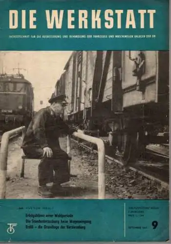 Köhler, Gottfried (Chefred.): Die Werkstatt. Fachzeitschrift für die Ausbesserung und Behandlung der Fahrzeuge und maschinellen Anlagen der Deutschen Reichsbahn. 7. Jahrgang. Heft 9
 Berlin, Transpress Verlag für Verkehrswesen, September 1963. 