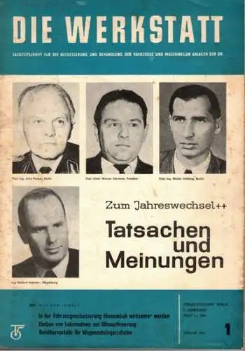 Köhler, Gottfried (Chefred.): Die Werkstatt. Fachzeitschrift für die Ausbesserung und Behandlung der Fahrzeuge und maschinellen Anlagen der Deutschen Reichsbahn. 8. Jahrgang. Heft 1
 Berlin, Transpress Verlag für Verkehrswesen, Januar 1964. 