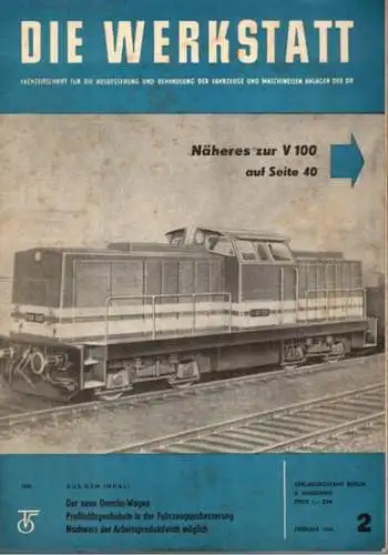 Köhler, Gottfried (Chefred.): Die Werkstatt. Fachzeitschrift für die Ausbesserung und Behandlung der Fahrzeuge und maschinellen Anlagen der Deutschen Reichsbahn. 8. Jahrgang. Heft 2
 Berlin, Transpress Verlag für Verkehrswesen, Februar 1964. 