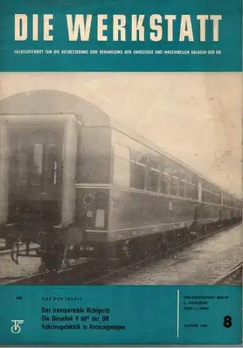 Köhler, Gottfried (Chefred.): Die Werkstatt. Fachzeitschrift für die Ausbesserung und Behandlung der Fahrzeuge und maschinellen Anlagen der Deutschen Reichsbahn. 8. Jahrgang. Heft 8
 Berlin, Transpress Verlag für Verkehrswesen, August 1964. 