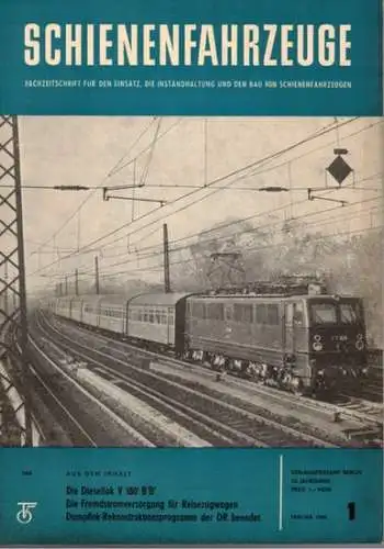 Köhler, Gottfried (Chefred.): Schienenfahrzeuge. Fachzeitschrift für den Einsatz, die Instandhaltung und den Bau von Schienenfahrzeugen. Vormals "Die Werkstatt". Jahrgang 1966. Heft 1
 Berlin, Transpress Verlag für Verkehrswesen, Januar 1966. 