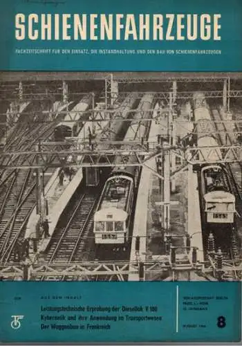 Köhler, Gottfried (Chefred.): Schienenfahrzeuge. Fachzeitschrift für den Einsatz, die Instandhaltung und den Bau von Schienenfahrzeugen. Vormals "Die Werkstatt". Jahrgang 1966. Heft 8
 Berlin, Transpress Verlag für Verkehrswesen, August 1966. 