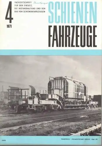 Köhler, Gottfried (Chefred.): Schienenfahrzeuge. Fachzeitschrift für den Einsatz, die Instandhaltung und den Bau von Schienenfahrzeugen. Vormals "Die Werkstatt". Jahrgang 1971. Heft 4
 Berlin, Transpress Verlag für Verkehrswesen, April 1971. 