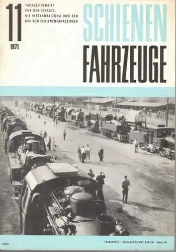 Köhler, Gottfried (Chefred.): Schienenfahrzeuge. Fachzeitschrift für den Einsatz, die Instandhaltung und den Bau von Schienenfahrzeugen. Vormals "Die Werkstatt". Jahrgang 1971. Heft 11
 Berlin, Transpress Verlag für Verkehrswesen, November 1971. 