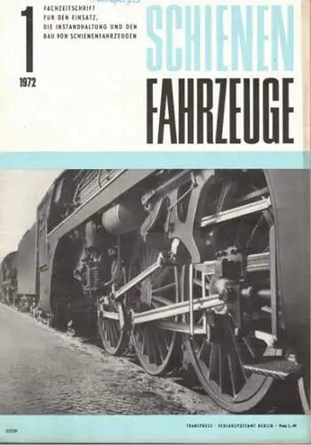 Köhler, Gottfried (Chefred.): Schienenfahrzeuge. Fachzeitschrift für den Einsatz, die Instandhaltung und den Bau von Schienenfahrzeugen. Vormals "Die Werkstatt". Jahrgang 1972. Heft 1
 Berlin, Transpress Verlag für Verkehrswesen, Januar 1972. 