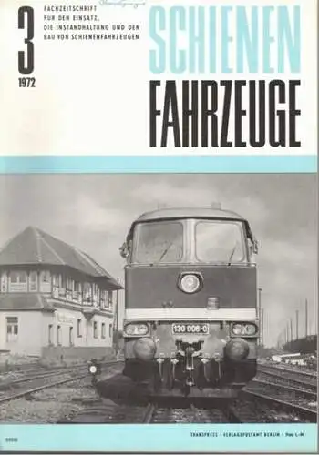 Köhler, Gottfried (Chefred.): Schienenfahrzeuge. Fachzeitschrift für den Einsatz, die Instandhaltung und den Bau von Schienenfahrzeugen. Vormals "Die Werkstatt". Jahrgang 1972. Heft 3
 Berlin, Transpress Verlag für Verkehrswesen, März 1972. 