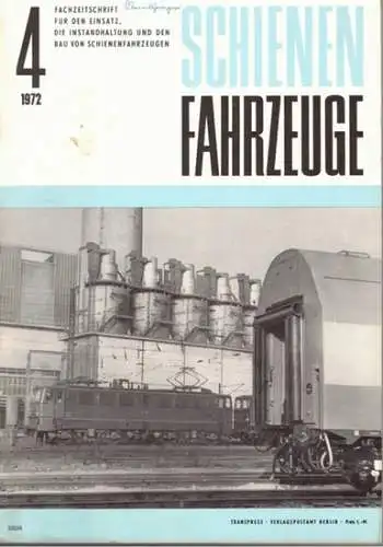 Köhler, Gottfried (Chefred.): Schienenfahrzeuge. Fachzeitschrift für den Einsatz, die Instandhaltung und den Bau von Schienenfahrzeugen. Vormals "Die Werkstatt". Jahrgang 1972. Heft 4
 Berlin, Transpress Verlag für Verkehrswesen, April 1972. 