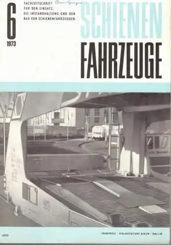 Köhler, Gottfried (Chefred.): Schienenfahrzeuge. Fachzeitschrift für den Einsatz, die Instandhaltung und den Bau von Schienenfahrzeugen. Vormals "Die Werkstatt". Jahrgang 1973. Heft 6
 Berlin, Transpress Verlag für Verkehrswesen, Juni 1973. 