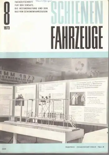 Köhler, Gottfried (Chefred.): Schienenfahrzeuge. Fachzeitschrift für den Einsatz, die Instandhaltung und den Bau von Schienenfahrzeugen. Vormals "Die Werkstatt". Jahrgang 1973. Heft 8
 Berlin, Transpress Verlag für Verkehrswesen, August 1973. 