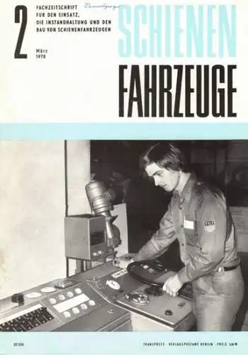 Köhler, Gottfried (Chefred.): Schienenfahrzeuge. Fachzeitschrift für den Einsatz, die Instandhaltung und den Bau von Schienenfahrzeugen. Vormals "Die Werkstatt". Jahrgang 1978. Heft 2
 Berlin, Transpress Verlag für Verkehrswesen, März 1978. 