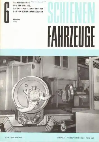 Köhler, Gottfried (Chefred.): Schienenfahrzeuge. Fachzeitschrift für den Einsatz, die Instandhaltung und den Bau von Schienenfahrzeugen. Vormals "Die Werkstatt". Jahrgang 1978. Heft 6
 Berlin, Transpress Verlag für Verkehrswesen, November 1978. 