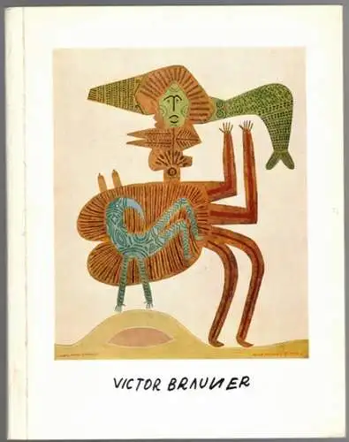 Victor Brauner. [Ausstellungskatalog] 16. Juni - 18. Juli 1965. [= Katalog 8 Ausstellungsjahr 1964/65]
 Hannover, Kestner-Gesellschaft, 1964. 