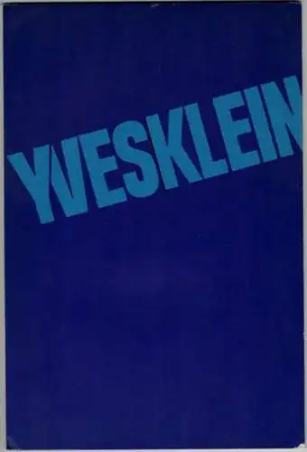 Yves Klein. Catalogus nr 385. [Ausstellungskatalog:] 22 | 10 - 13 | 12 - 1965
 Amsterdam, Stedelijk Museum, 1965. 