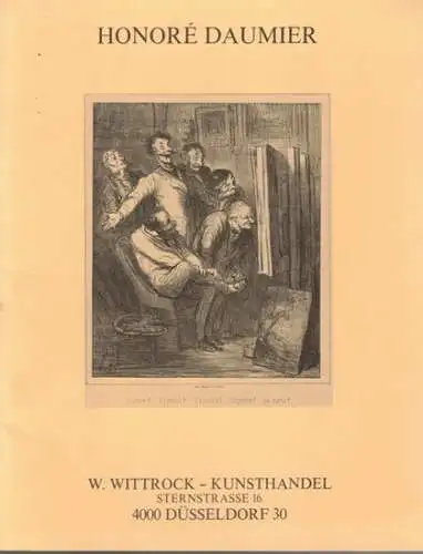 Important Ensemble de Lithographies Originales par Honoré Daumier. Catalogue avec plus de 60 illustrations dur demande
 Düsseldorf, W. Wittrock - Kunsthandel, 3. Oktober 1978. 