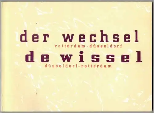 Dekker, André (Hg.): der wechsel rotterdam - düsseldorf. Ein Austauschprojekt der Ateliergemeinschaften. // de wissel düsseldorf - rotterdam. Een uitwisselingsprojekt van de ateliergemeenschappen
 Rotterdam, Goethe-Institut, [1985]. 