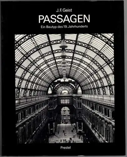 Geist, Johann Friedrich: Passagen - ein Bautyp des 19. Jahrhunderts. Zweite, durchgesehe Auflage
 München, Prestel-Verlag, (1978). 