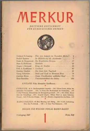 Paeschke, Hans (Hg.): Merkur. Deutsche Zeitschrift für europäisches Denken. 1. Jahrgang 1947. Erstes Heft
 Baden-Baden, Heller und Wegner Verlag, 1947. 