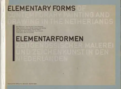 Elementary Forms of contemporary painting and drawing in the Netherlands // Elementarformen zeitgenössischer Malerei und Zeichenkunst in den Niederlanden
 Amsterdam, Visual Arts Office for Abroad, May 27th 1975.
