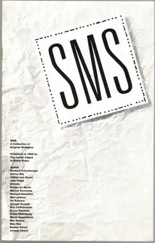 SMS. A Collection of Original Multiples. Published in 1968 by The Letter Edged in Black Press
 New York, Reinhold-Brown Gallery, ohne Jahr [1988]. 