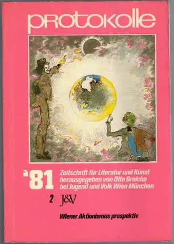 Breicha, Otto (Hg.): protokolle. Zeitschrift für Literatur und Kunst. In Zusammenarbeit mit dem Kultur amt der Stadt Wien. Band 2 / Jahrgang 1981 [Wiener Aktionismus.. 