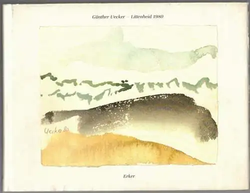 Günther Uecker - Littenheid 1980 - Aquarelle und Zeichnungen. Mit einer Einleitung von Wieland Schmied
 St. Gallen, Erker-Verlag, (1983). 