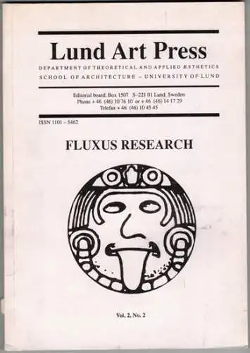 Lund Art Press. Vol. 2, No. 2: Fluxus Research
 Lund, University - School of Architecturre - Department of Theoretical and Applied Aesthetics, 1991. 