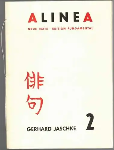 Jaschke, Gerhard: Alinea. Neue Texte. Heft 2
 Köln, edition fundamental, (1991). 