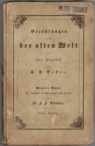 Günther, F. J: Die Geschichte der Perserkriege nach Herodot. Dritte Auflage. [= Jugend-Bibliothek des griechischen und deutschen Alterthums. Vierter Band]
 Halle, Verlag der Buchhandlung des Waisenhauses, 1861. 