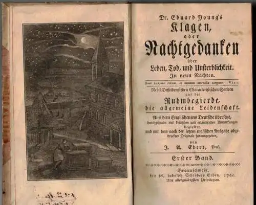 Young, Eduard [Edward]: Klagen, oder Nachtgedanken über Leben, Tod, und Unsterblichkeit. In neun Nächten. Nebst Desselben sieben Characteristischen Satiren auf die Ruhmbegierde, die allgemeine Leidenschaft.. 