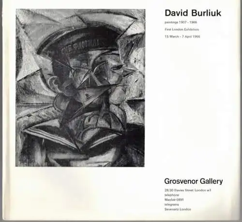 David Burliuk - paintings 1907 - 1966. First London Exhibition 15 March - 7 April 1966
 London, Grosvenor Gallery, 1966. 
