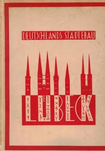 Virck, F. W: Deutschlands Städtebau. Lübeck Travemünde. Unter Mitwirkung der Behörden. Zweite Auflage
 Berlin-Halensee, "DARI" Deutscher Architektur- und Industrie-Verlag, 1925. 