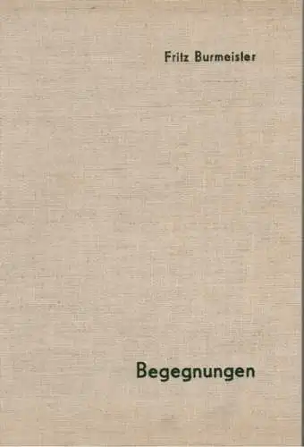 Burmeister, Fritz: Meine Begegnungen mit Bäumen, Sträuchern, ihmre Holz und mit vielen Menschen. Beobachtungen, Erinnerungen, Erlebnisse und Gedanken. Mit vielen Fotos aus 65 Jahren
 Soest, Fritz Burmeister, 2000. 