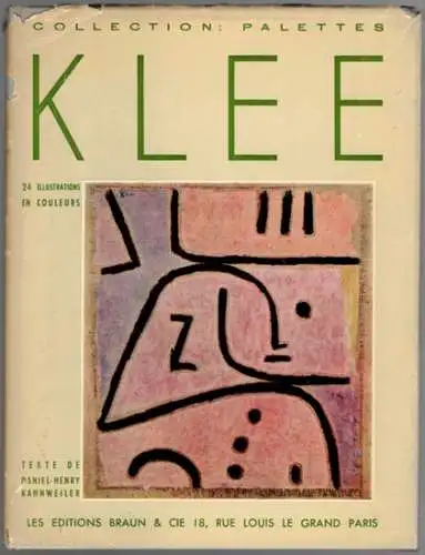 Kahnweiler, Daniel-Henry: Klee. [= Collection: Plaettes]
 Paris, Les éditions Braun & Cie, (1950). 