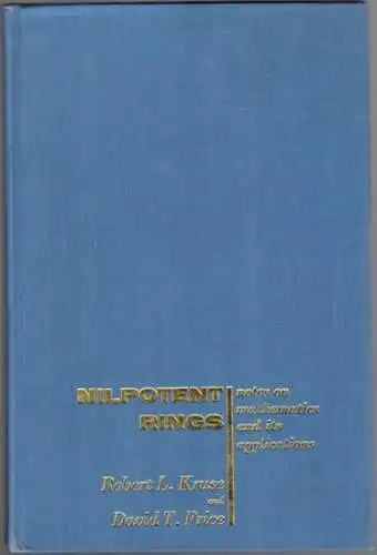 Kruse, Robert L.; Price, David T: Nilpotent rings. [= Notes on mathematics and ist applications]
 New York - London - Paris, Gordon and Breach Science Publishers, (1969). 