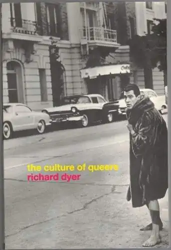 Dyer, Richard: The Culture of Queers. First published
 London - New York, Routledge, 2002. 