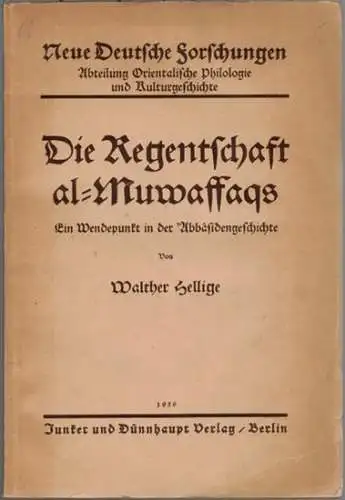 Hellige, Walther: Die Regentschaft al-Muwassaqs. Ein Wendepunkt in der 'Abbâsidengeschichte. [= Neue Deutsche Forschungen - Abteilung Orientalische Philologie und Kulturgeschichte Band 87]
 Berlin, Junker und Dünnhaupt Verlag, 1936. 