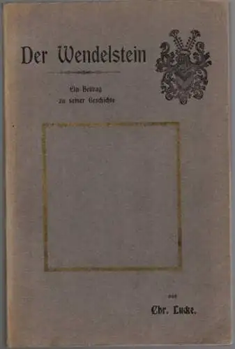 Lucke, Chr: Der Wendelstein. Ein Beitrag zu seiner Geschichte. Mit zahlreichen Illustrationen
 Rossleben, Verlag von Wilhelm Sauer, ohne Jahr [um 1908]. 